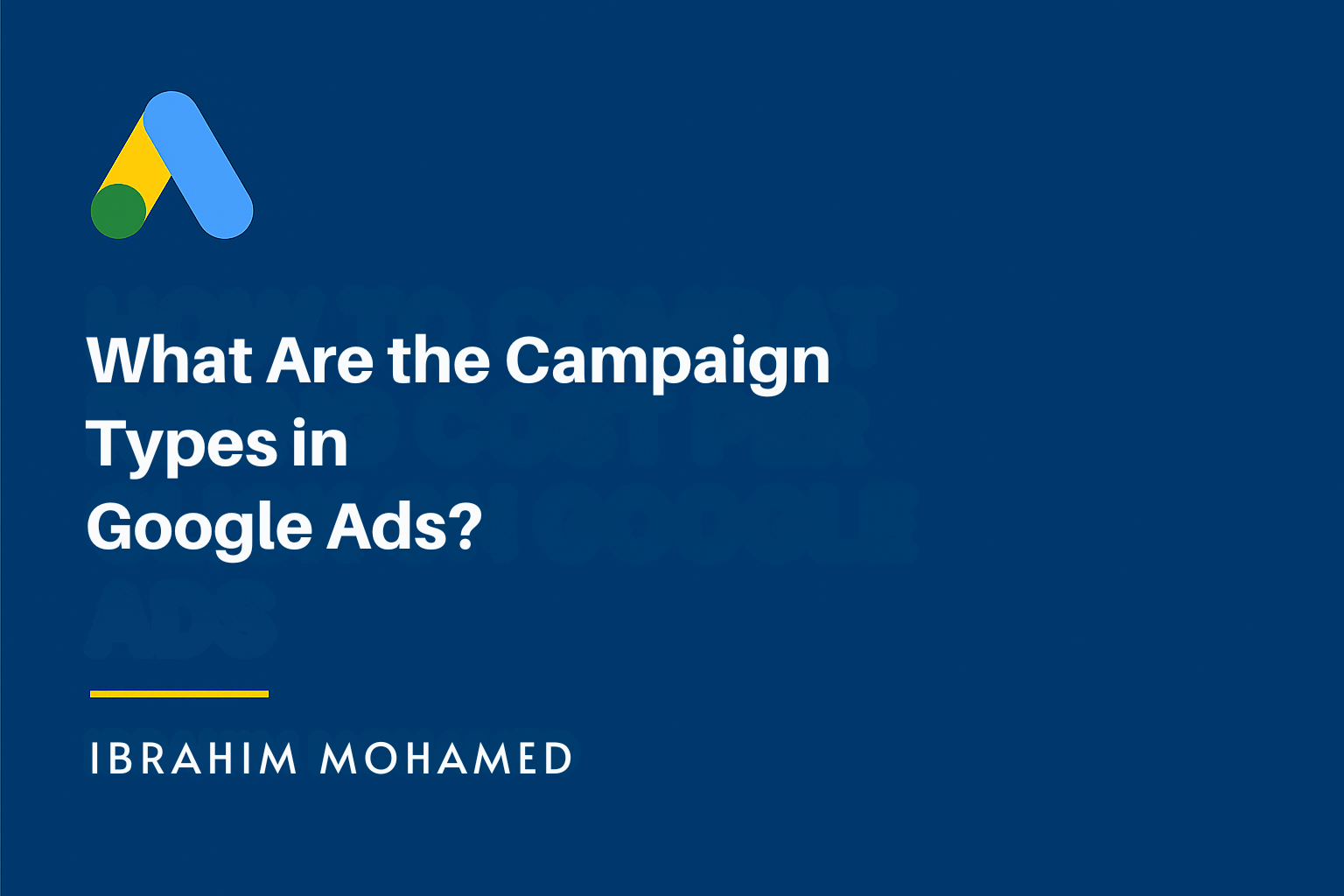 What Are the Campaign Types in Google Ads